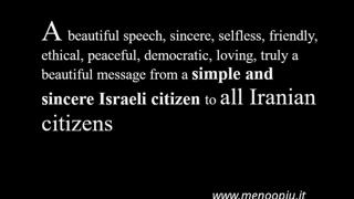 A beautiful speech from a simple and sincere israeli citizen to Iran