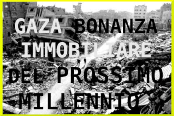 Perché Gaza non sarà mai una bonanza immobiliare nonostante Trump