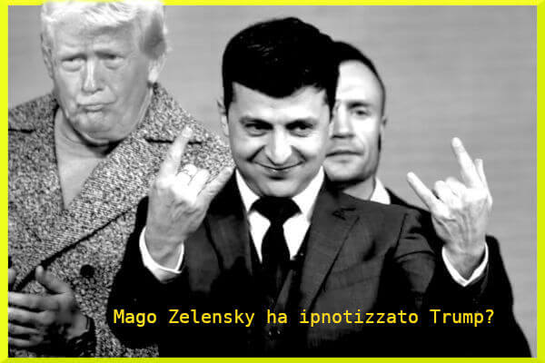 Zelensky è un mago e ha ipnotizzato Trump?!
